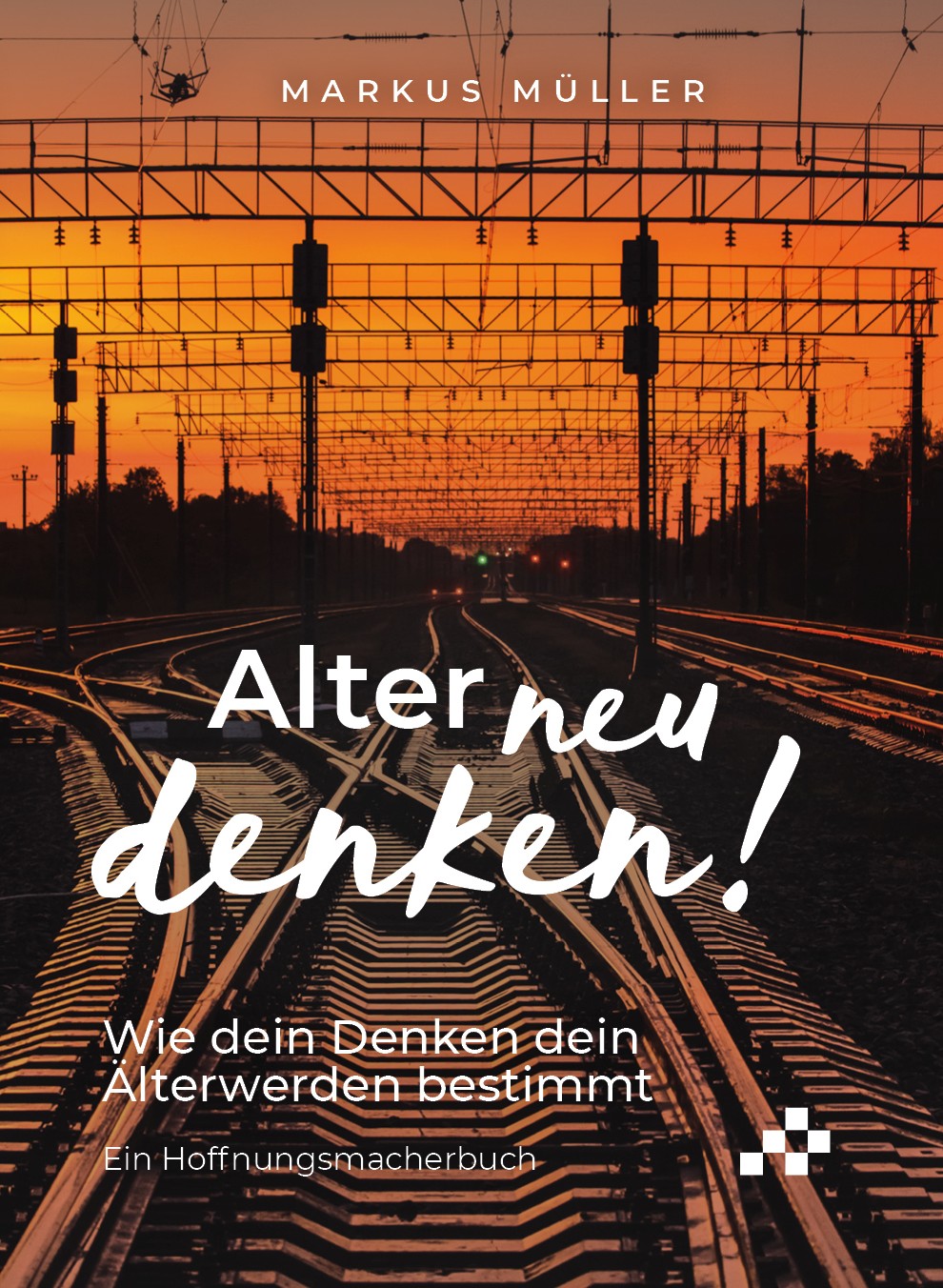 Buch "Alter neu denken" von Markus Müller